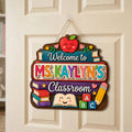 Personalized Teacher Classroom Door Sign, Custom Welcome to My Classroom Wooden Sign