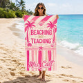 Personalized Beaching Not Teaching Towel