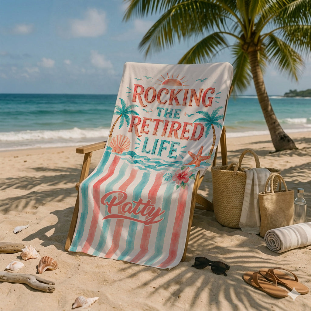 Custom Name Retired Teacher Beach Towel, Rocking The Retired Life